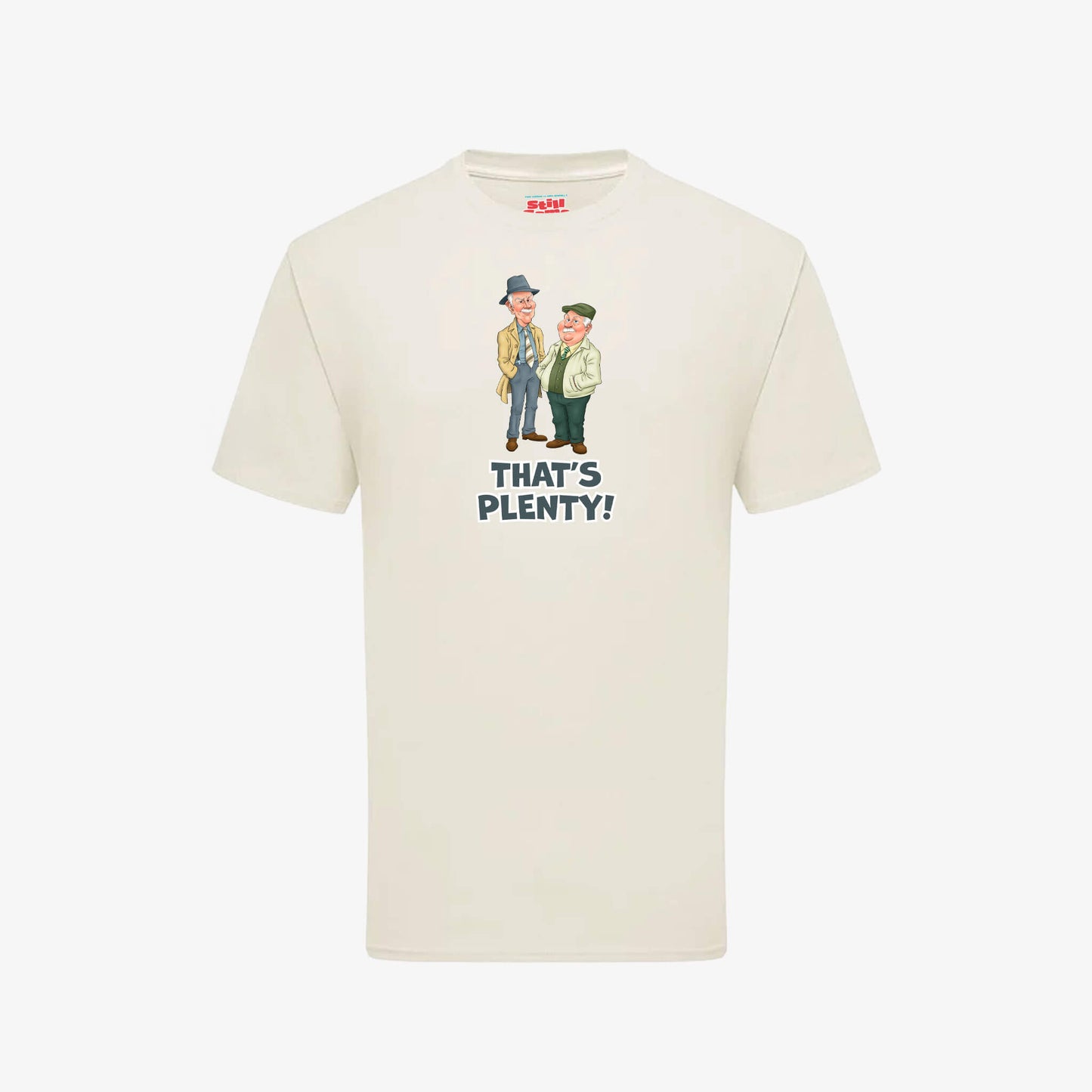 That's Plenty T-Shirt - Natural - Front View - Official Still Game