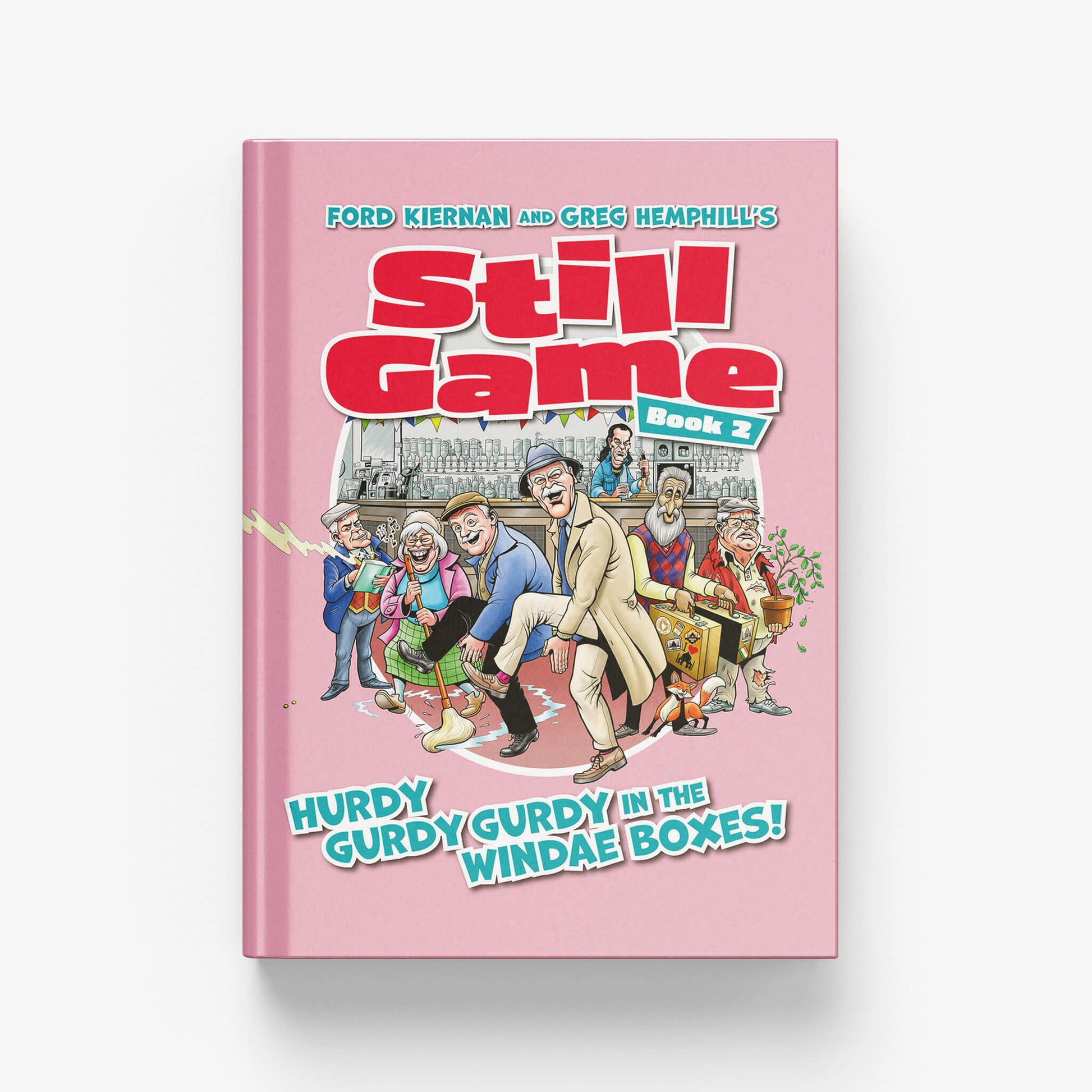 Still Game Book 2: Hurdy Gurdy Gurdy In The Windae Boxes! - Official Still Game