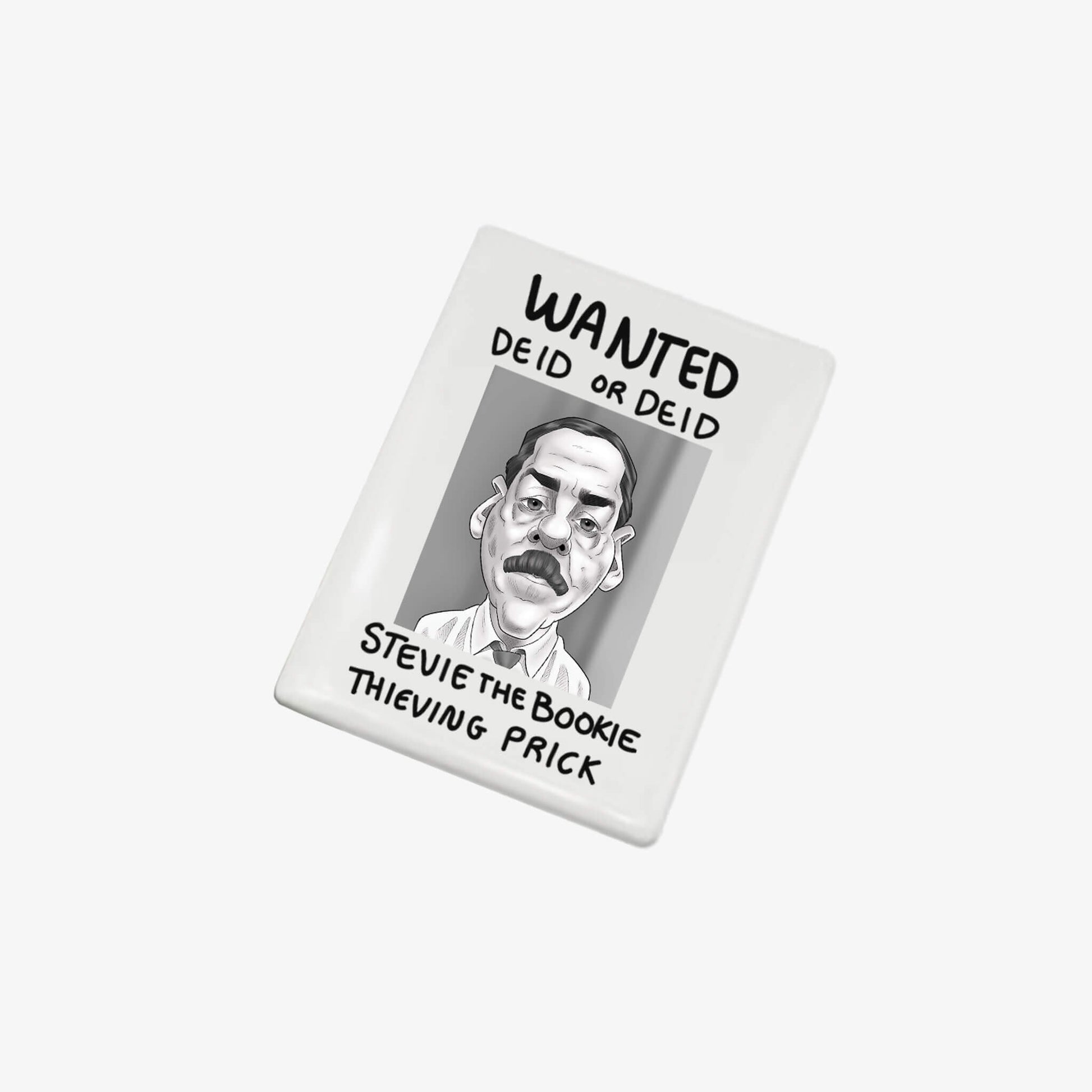 Deid Or Deid Fridge Magnet - White - Official Still Game