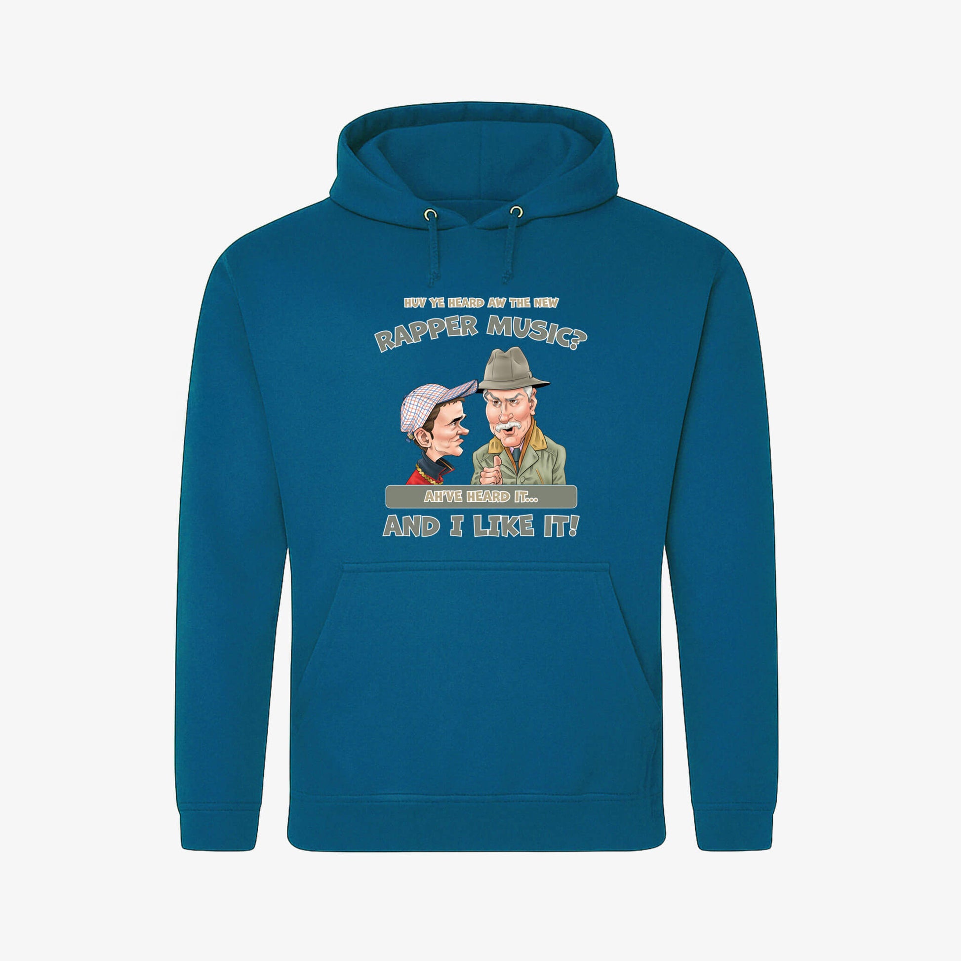 Huv Ye Heard Aw The New Rapper Music? Hoodie - Deep Sea Blue - Front View - Official Still Game
