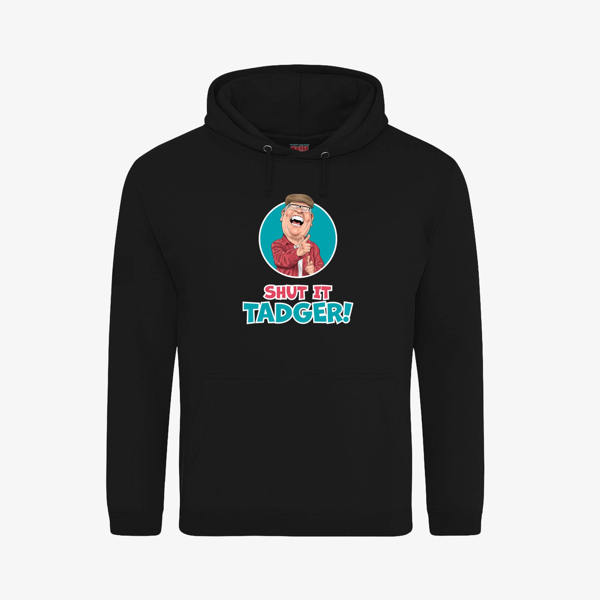 Shut  It, Tadger! Hoodie - Black - Front View - Official Still Game