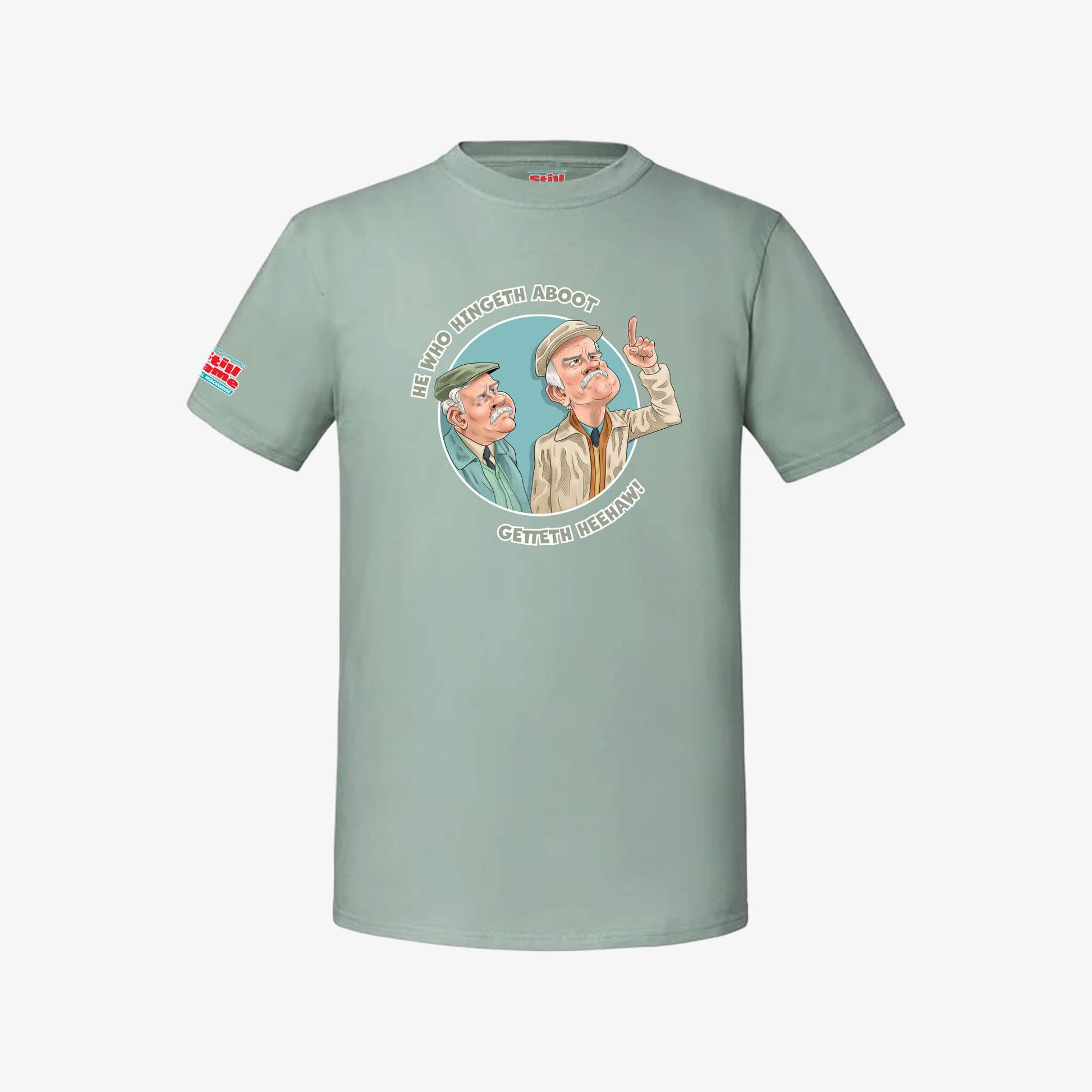 He Who Hingeth Aboot T-Shirt - Sage - Front View - Official Still Game