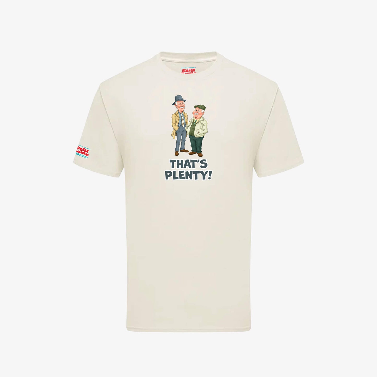 That's Plenty T-Shirt - Natural - Front View - Official Still Game