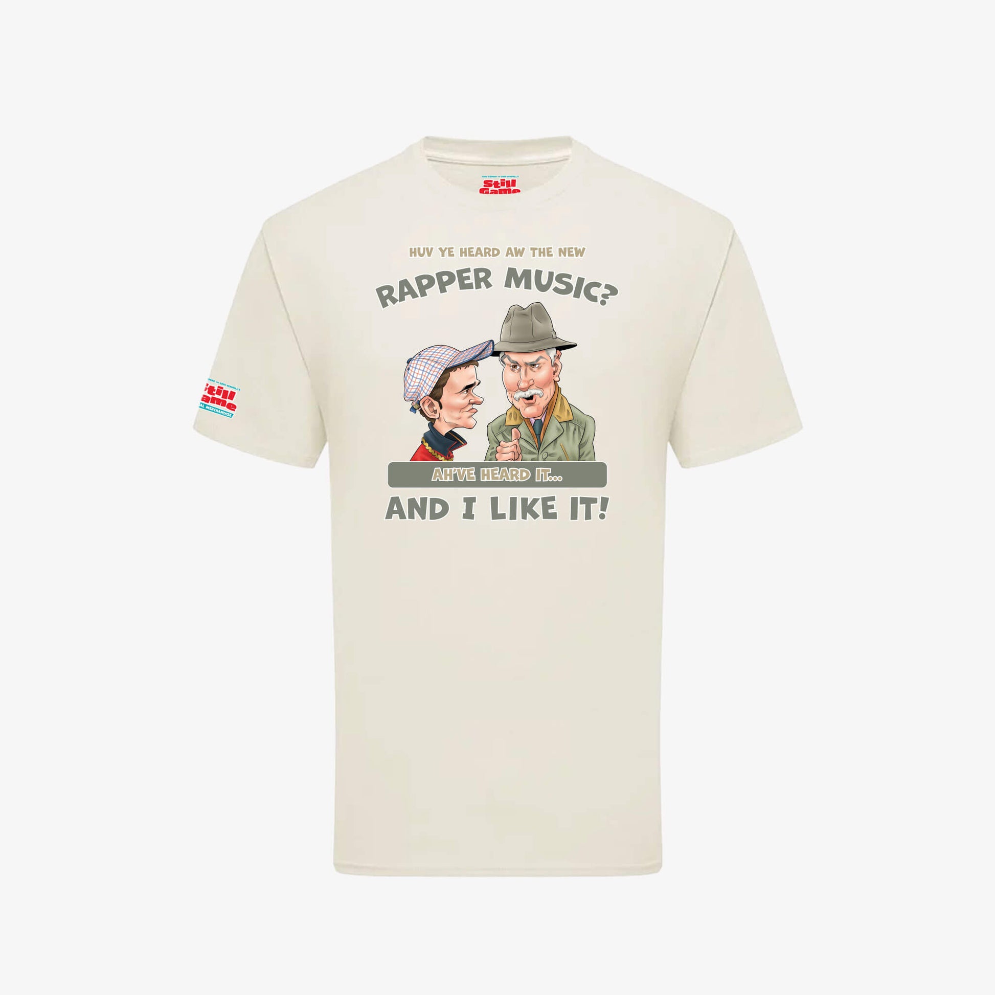 Huv Ye Heard Aw The New Rapper Music T-Shirt - Natural - Front View - Official Still Game