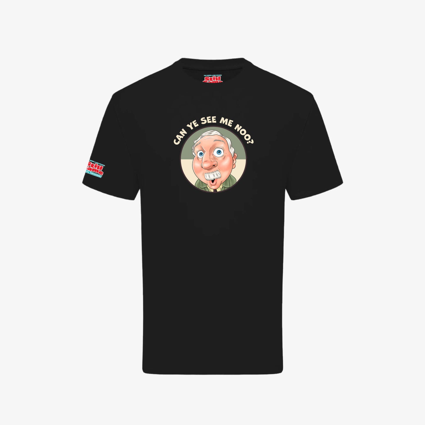Can Ye See Me Noo T-Shirt - Black - Front View - Official Still Game