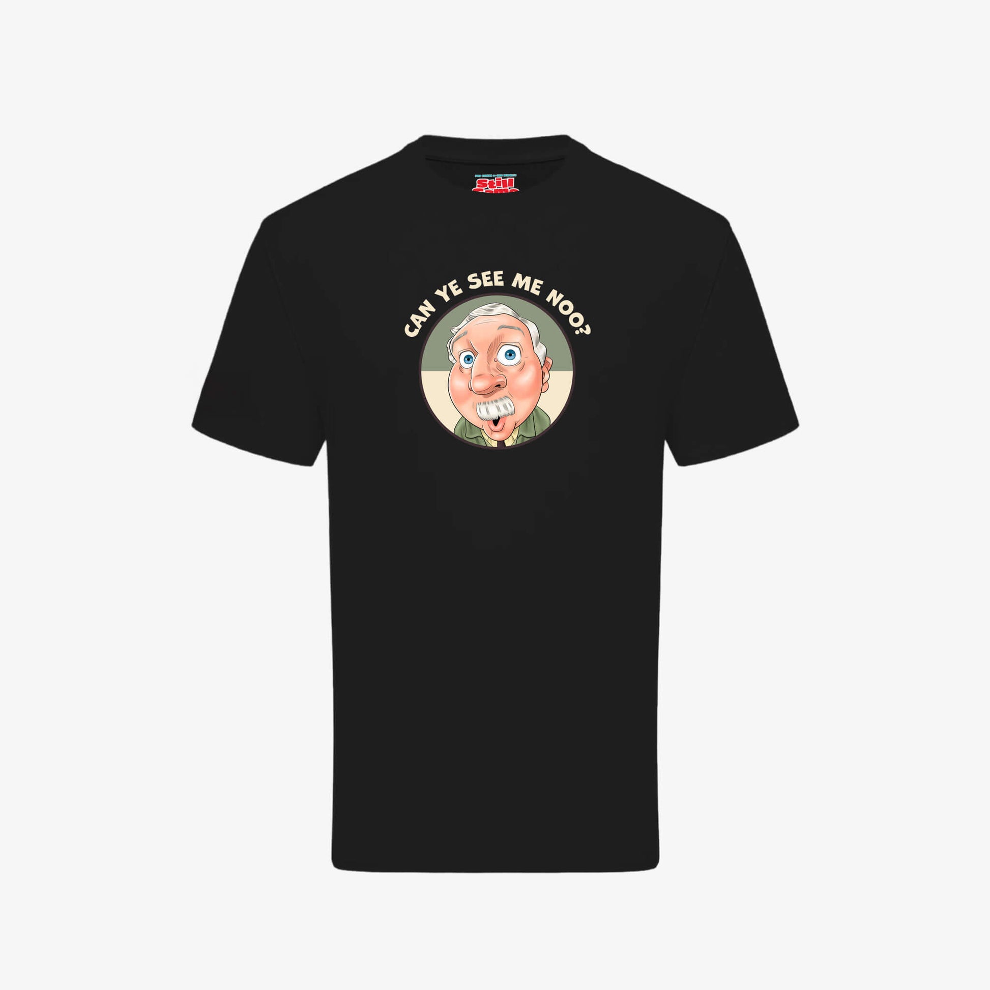 Can Ye See Me Noo T-Shirt - Black - Front View - Official Still Game